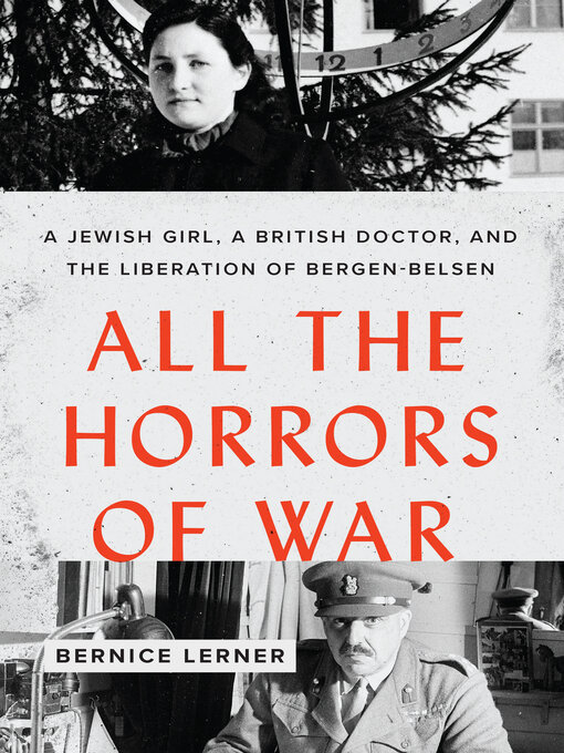 Title details for All the Horrors of War by Bernice Lerner - Available